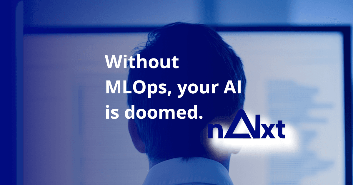 Whithout MLOps, your AI is doomed