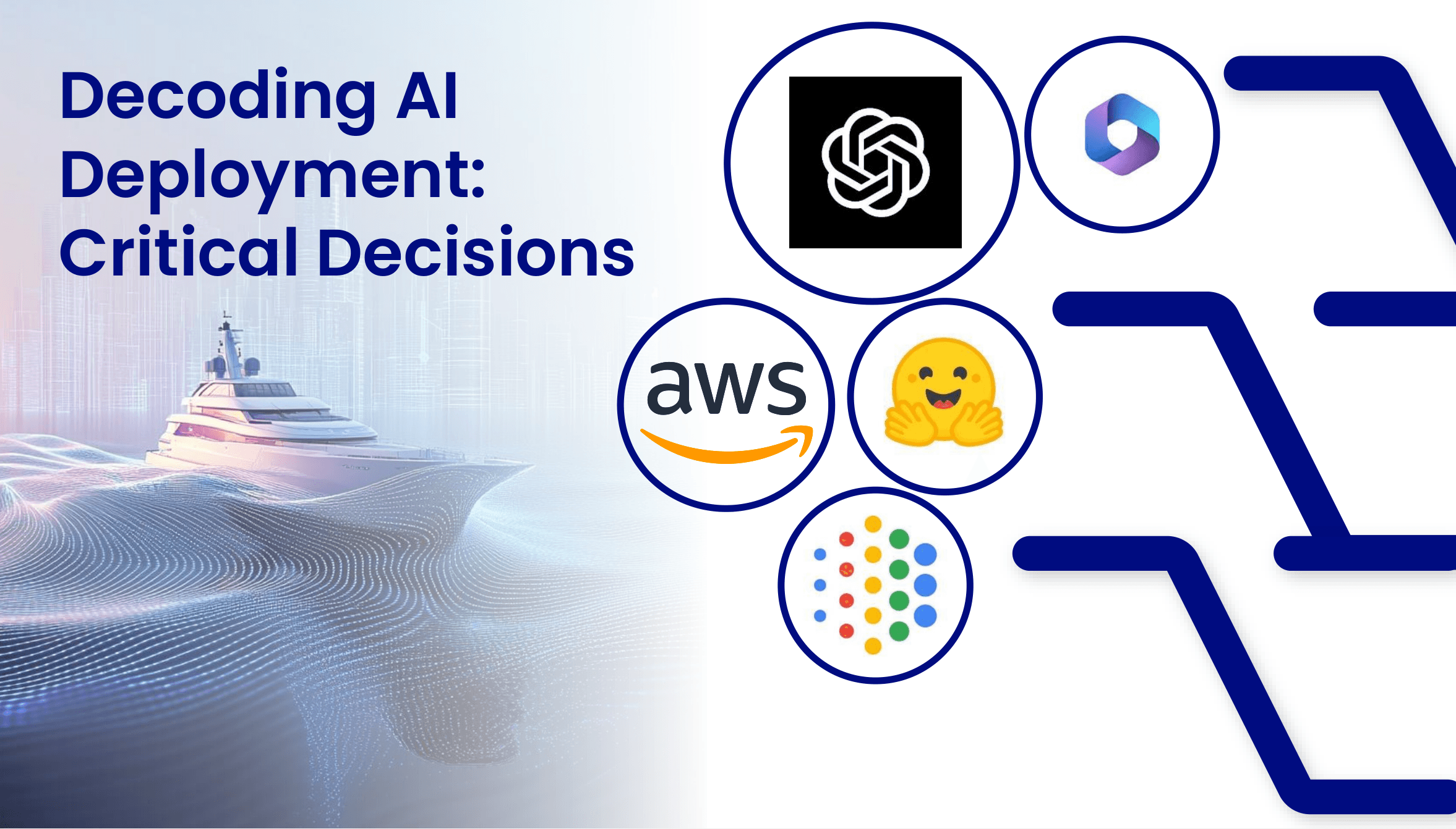 Decoding AI Deployment: Critical Decisions 